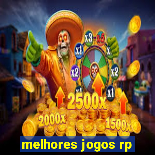 melhores jogos rp